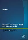 Informationsmanagement und Business Intelligence: Business Intelligence Systeme in mittelständischen Unternehmen