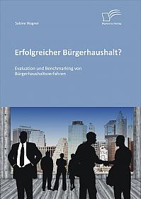 Erfolgreicher Bürgerhaushalt? Evaluation und Benchmarking von Bürgerhaushaltsverfahren