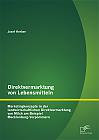 Direktvermarktung von Lebensmitteln: Marketingkonzepte in der landwirtschaftlichen Direktvermarktung von Milch am Beispiel Mecklenburg-Vorpommern