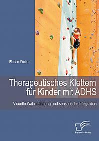 Therapeutisches Klettern für Kinder mit ADHS: Visuelle Wahrnehmung und sensorische Integration