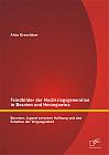 Feindbilder der Nachkriegsgeneration in Bosnien und Herzegowina: Bosniens Jugend zwischen Hoffnung und den Schatten der Vergangenheit