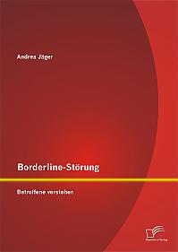 Borderline-Störung: Betroffene verstehen