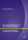 Die schöne Zigeunerin in der deutschen Literatur: Goethes Mignon als Musterbeispiel der Zigeunerfigur im  19. Jahrhundert