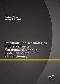 Potentiale und Technologien für die weltweite Marktentwicklung von Systemen solarer Klimatisierung