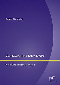 Vom Skalpell zur Schreibfeder: Wenn Ärzte zu Literaten werden