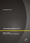 Consumerization of IT: Buzzword 2011  Analyse von Chancen und Gefahren