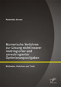 Numerische Verfahren zur Lösung nichtlinearer restringierter und unrestringierter Optimierungsaufgaben: Effizienz der numerischen Algorithmen