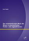 Das wiederkehrende Motiv des Bösen in phantastischer Kinder- und Jugendliteratur