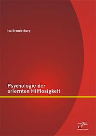 Psychologie der erlernten Hilflosigkeit