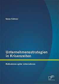 Unternehmensstrategien in Krisenzeiten: Maßnahmen agiler Unternehmen