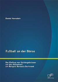 Fußball an der Börse: Der Einfluss von Spielergebnissen auf den Aktienkurs am Beispiel Borussia Dortmund