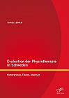 Evaluation der Physiotherapie in Schweden: Hintergründe, Fakten, Analysen