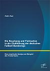 Die Besetzung und Fluktuation in der Clubführung der deutschen Fußball-Bundesliga: Eine empirische Analyse am Beispiel des Trainerteams