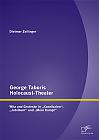 George Taboris Holocaust-Theater: Witz und Groteske in Kannibalen, Jubiläum und Mein Kampf