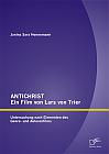ANTICHRIST  ein Film von Lars von Trier: Untersuchung nach Elementen des Genre- und Autorenfilms