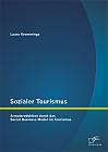 Sozialer Tourismus: Armutsreduktion durch das Social Business Model im Tourismus