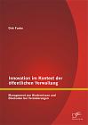 Innovation im Kontext der öffentlichen Verwaltung: Management von Hindernissen und Blockaden bei Veränderungen