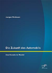 Die Zukunft des Automobils: Eine Branche im Wandel