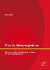 PISA als Steuerungswissen: Über den Nutzen der Vergleichsstudie für die Bildungspolitik