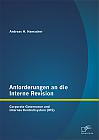 Anforderungen an die Interne Revision: Corporate Governance und Internes Kontrollsystem (IKS)