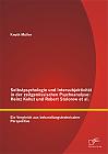 Selbstpsychologie und Intersubjektivität in der zeitgenössischen Psychoanalyse: Heinz Kohut und Robert Stolorow et al.