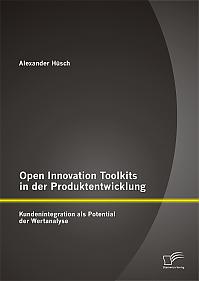 Open Innovation Toolkits in der Produktentwicklung: Kundenintegration als Potential der Wertanalyse