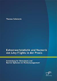 Extremwertstatistik und Numerik von Lévy Flights in der Praxis: Anwendung für Stresstests und Barrier Optionen im Risikomanagement