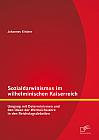 Sozialdarwinismus im wilhelminischen Kaiserreich: Umgang mit Determinismen und den Ideen der Weltreichslehre in den Reichstagsdebatten