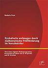 Dyskalkulie vorbeugen durch mathematische Frühförderung im Vorschulalter: Test eines eigenen Förderprogramms basierend auf Ideen von K. Krajewski und B. Eckstein