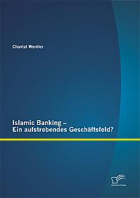 Islamic Banking  Ein aufstrebendes Geschäftsfeld?