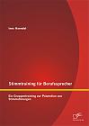 Stimmtraining für Berufssprecher: Ein Gruppentraining zur Prävention von Stimmstörungen