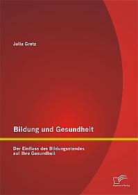 Bildung und Gesundheit: Der Einfluss des Bildungsstandes auf Ihre Gesundheit