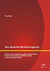 Das deutsche Mediationsgesetz: Kritik an der Umsetzung der Europäischen Mediationsrichtlinie (2008/52/EG) in das deutsche Recht