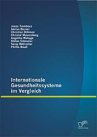 Internationale Gesundheitssysteme im Vergleich