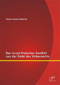 Der Israel-Palästina Konflikt aus der Sicht des Völkerrechts