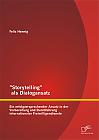 "Storytelling" als Dialogansatz: Ein erfolgversprechender Ansatz in der Vorbereitung und Durchführung internationaler Freiwilligendienste