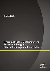 Hydrometrische Messungen im Zusammenhang mit Eiserscheinungen auf der Oder