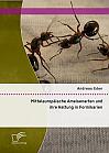 Mitteleuropäische Ameisenarten und ihre Haltung in Formikarien