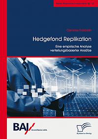 Hedgefond Replikation: Eine empirische Analyse verteilungsbasierter Ansätze