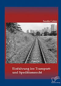 Einführung ins Transport- und Speditionsrecht