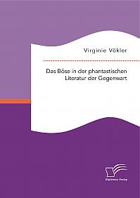 Das Böse in der phantastischen Literatur der Gegenwart