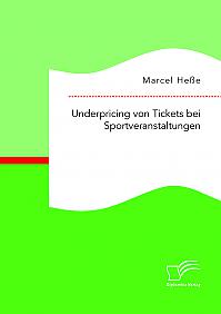 Underpricing von Tickets bei Sportveranstaltungen