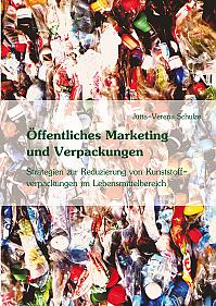 Öffentliches Marketing zur Vermeidung von Kunststoffverpackungen im Lebensmittelbereich