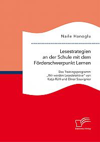 Lesestrategien an der Schule mit dem Förderschwerpunkt Lernen: Das Trainingsprogramm Wir werden Lesedetektive von Katja Rühl und Elmar Souvignier