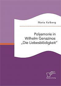 Polyamorie in Wilhelm Genazinos Die Liebesblödigkeit
