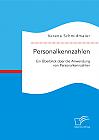 Personalkennzahlen: Ein Überblick über die Anwendung von Personalkennzahlen