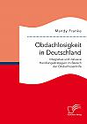 Obdachlosigkeit in Deutschland: Integrative und inklusive Handlungsstrategien im Bereich der Obdachlosenhilfe