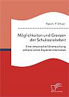 Möglichkeiten und Grenzen der Schulsozialarbeit: Eine empirische Untersuchung anhand eines Experteninterviews