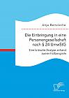 Die Einbringung in eine Personengesellschaft nach § 24 UmwStG. Eine kritische Analyse anhand zweier Fallbeispiele