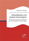 Rohstoffpolitik und globale Gerechtigkeit. Die Debatte um globale Gerechtigkeit nach Thomas Nagel und Thomas Pogge